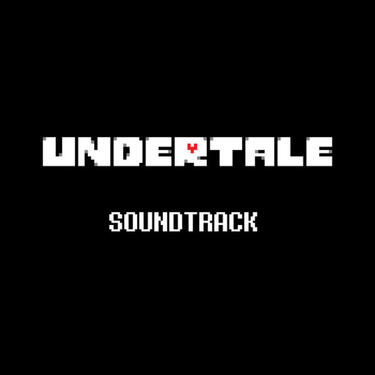 UNDERTALE Soundtrack Toby Fox